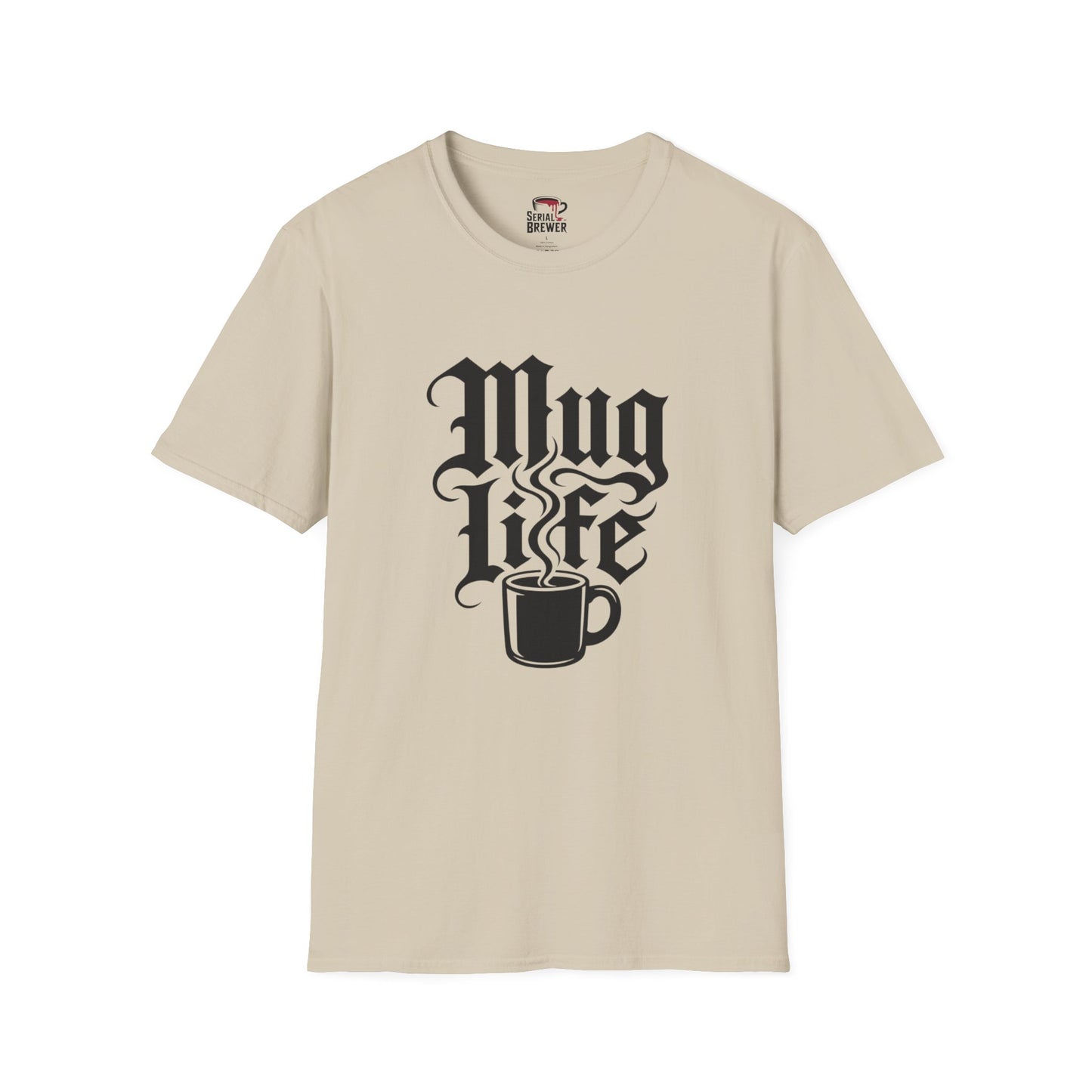 Mug Life T-Shirt
