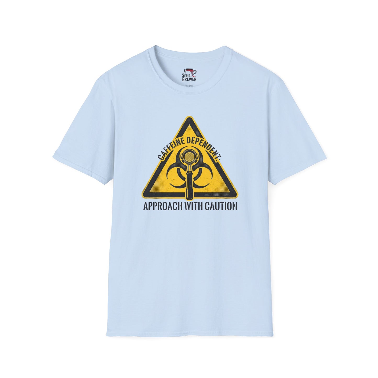 Caffeine Dependent T-Shirt — Biohazard Coffee Warning Tee