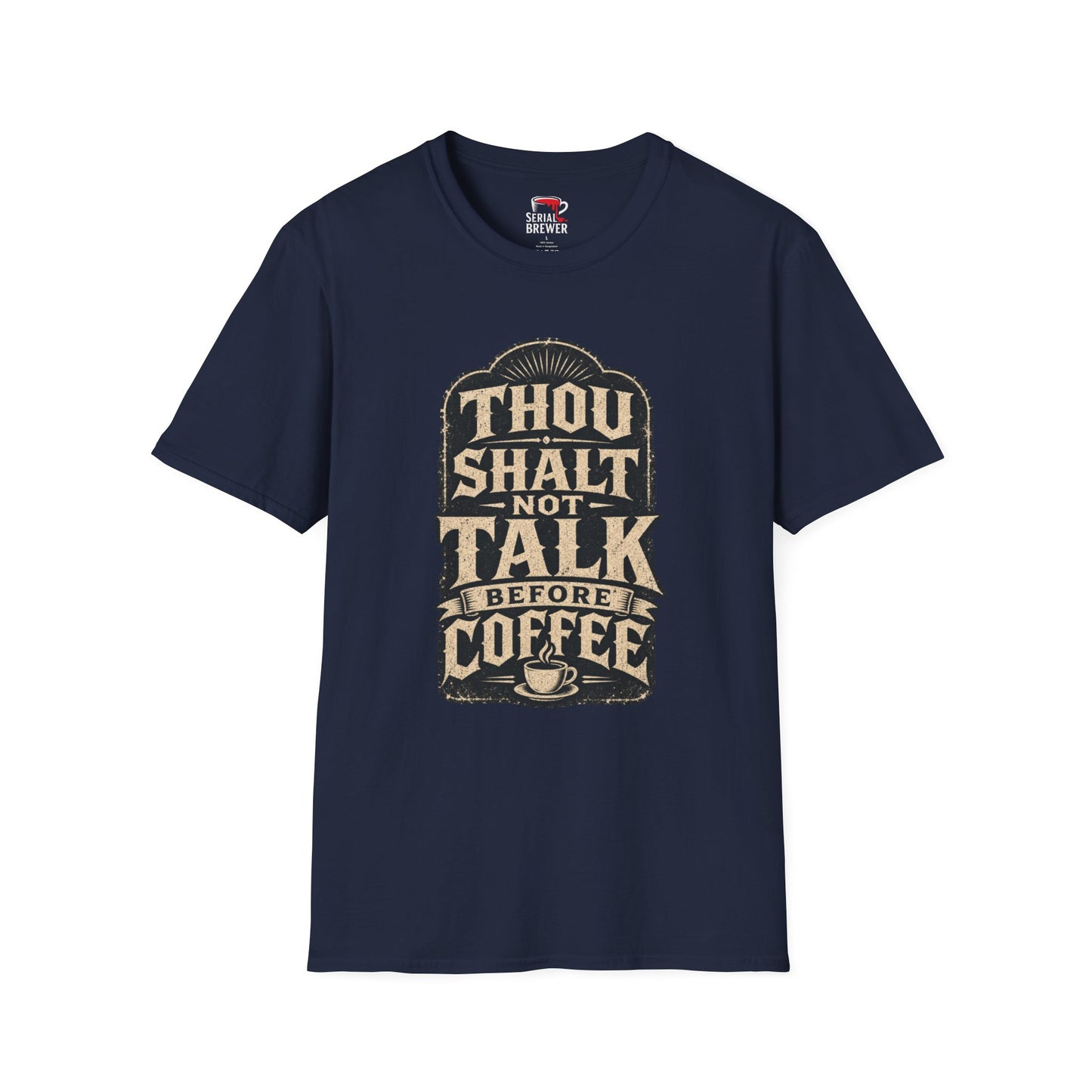 Thou Shalt Not Talk Before Coffee T-Shirt