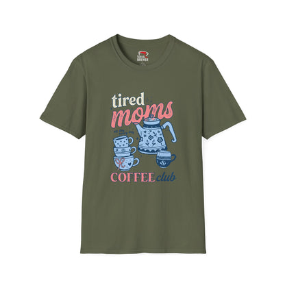 T-Shirt — "Tired Moms Coffee Club" Graphic Tee