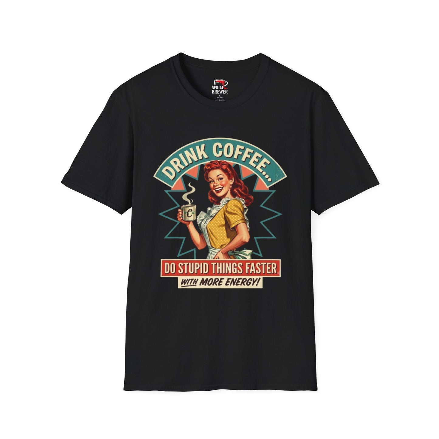 Drink Coffee Retro Tee — "Drink Coffee... Do Stupid Things Faster" Vintage Coffee T-Shirt