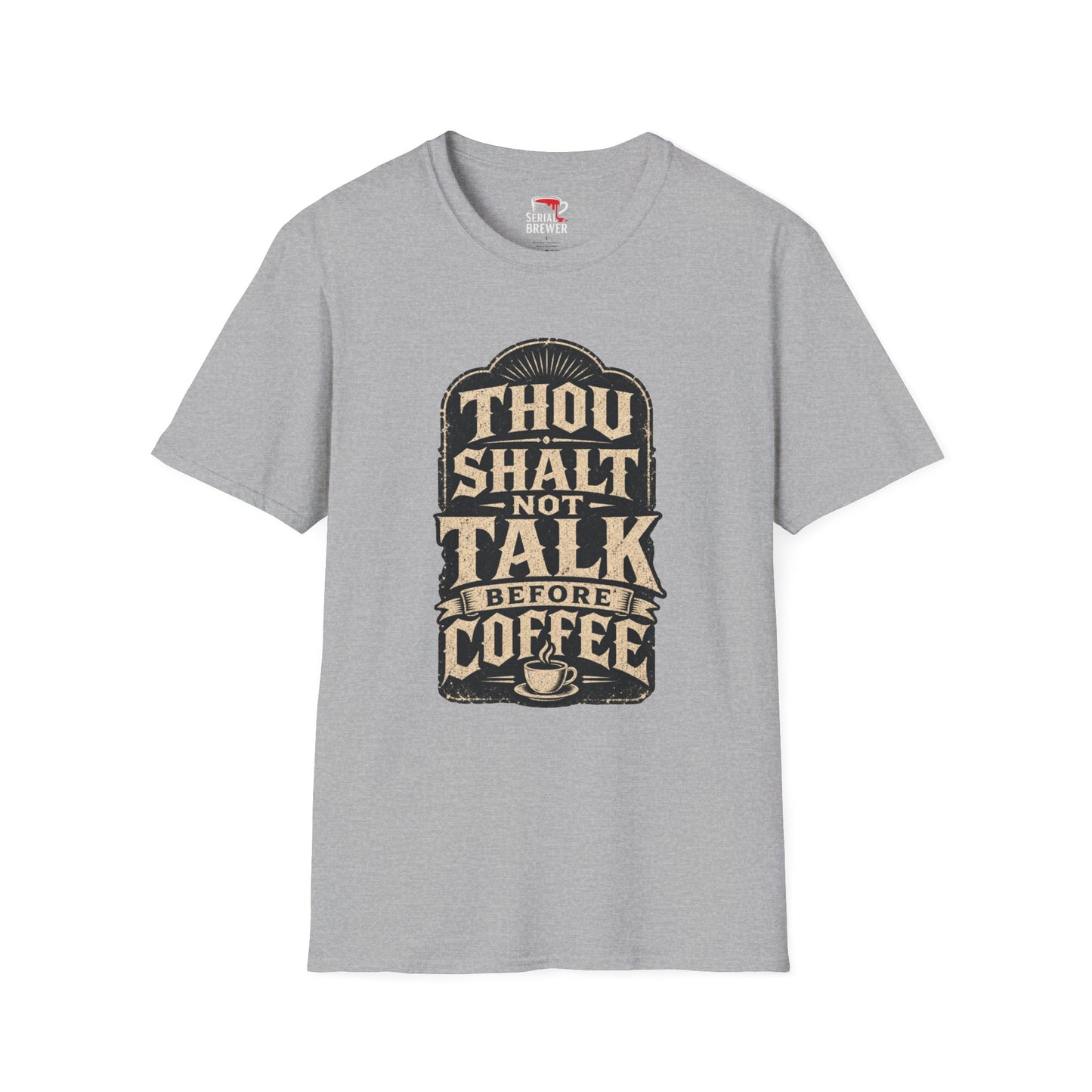 Thou Shalt Not Talk Before Coffee T-Shirt
