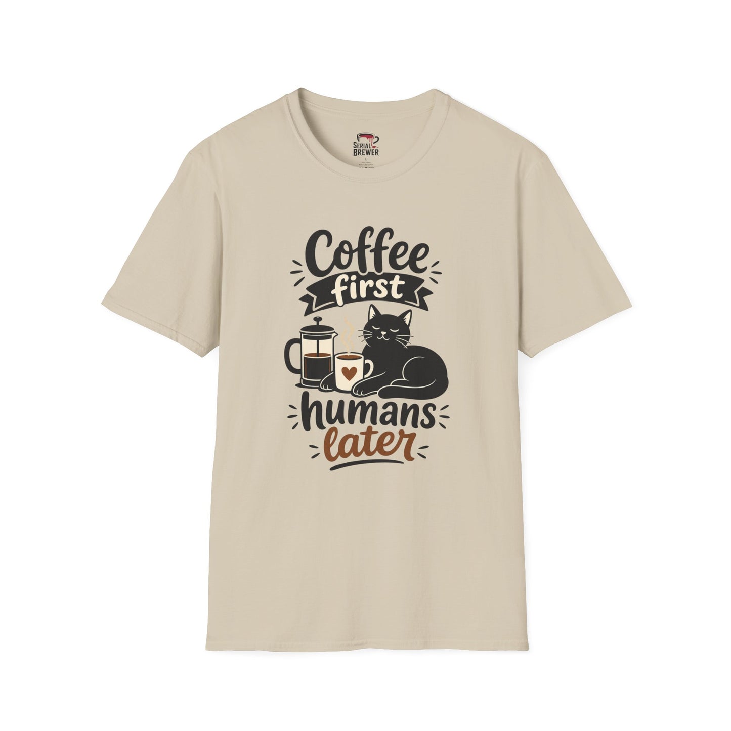 Coffee First T-Shirt — “Coffee First, Humans Later” Cute Cat Coffee Tee