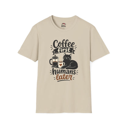 Coffee First T-Shirt — “Coffee First, Humans Later” Cute Cat Coffee Tee
