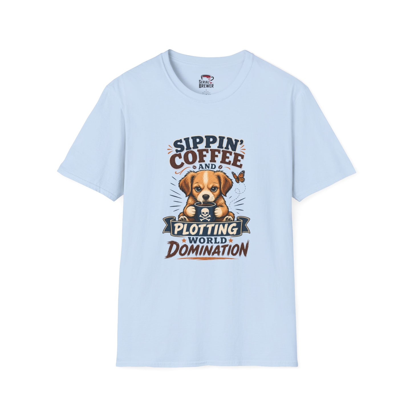 Coffee & Cute Puppy T-Shirt — “Sippin' Coffee and Plotting World Domination” Graphic Tee