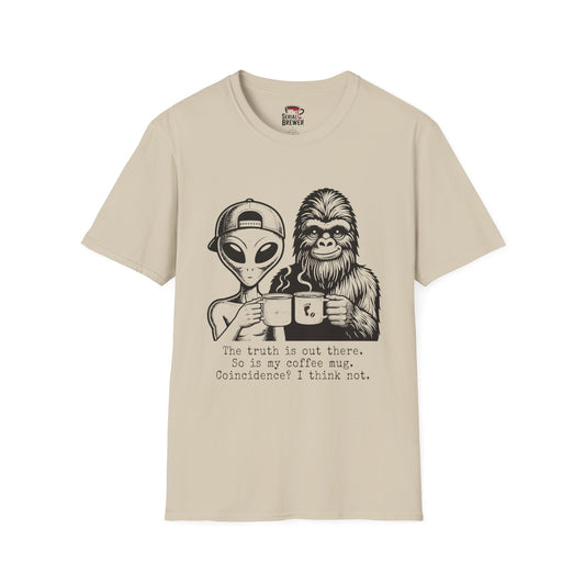 T-Shirt — Alien & Sasquatch Graphic Tee with 'The truth is out there... Is it coffee we... Coincidence? I think not.'