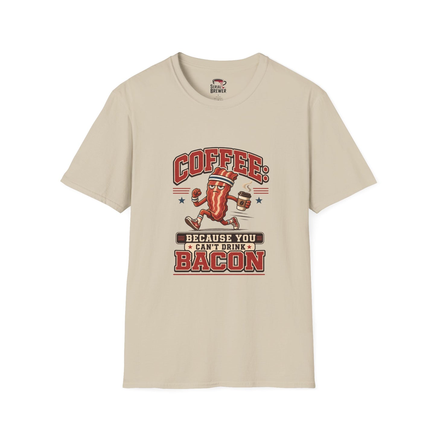 T-Shirt — "Coffee: Because You Can't Drink Bacon" Retro Coffee & Bacon Graphic Tee