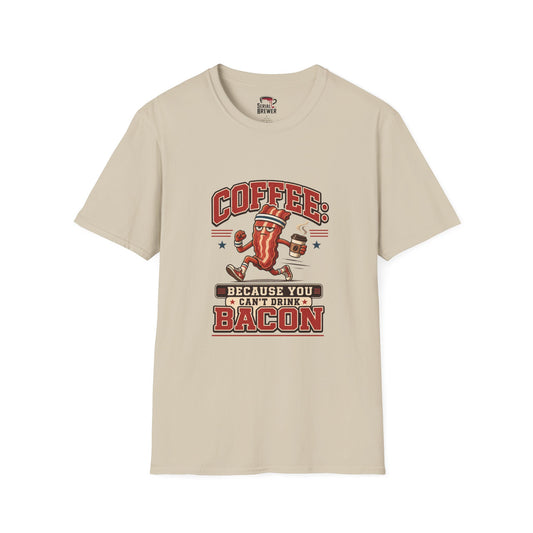 T-Shirt — "Coffee: Because You Can't Drink Bacon" Retro Coffee & Bacon Graphic Tee
