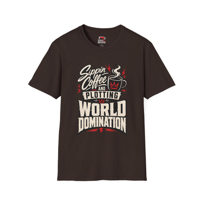 Sippin' Coffee and Plotting T-Shirt — Funny Coffee Lover Tee for World Domination