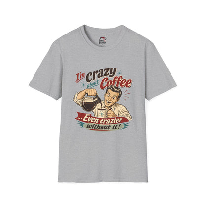 Coffee T-Shirt — "I'm Crazy About Coffee" Retro Vintage Graphic Tee