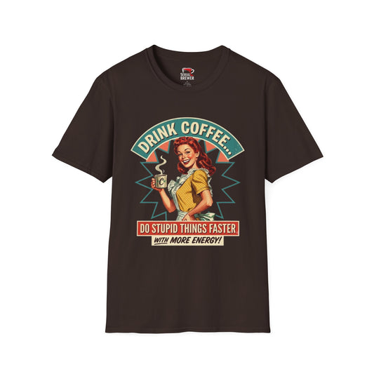 Drink Coffee Retro Tee — "Drink Coffee... Do Stupid Things Faster" Vintage Coffee T-Shirt