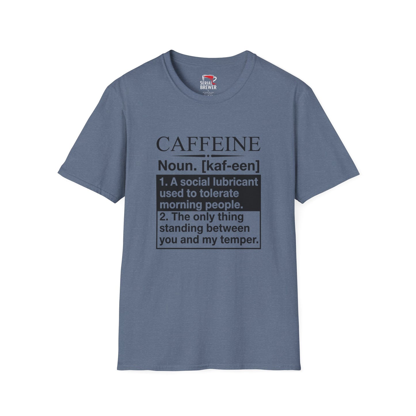 Caffeine Definition T-Shirt — Funny Coffee Lover Tee ("A social lubricant used to tolerate morning people")