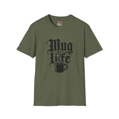 Mug Life T-Shirt