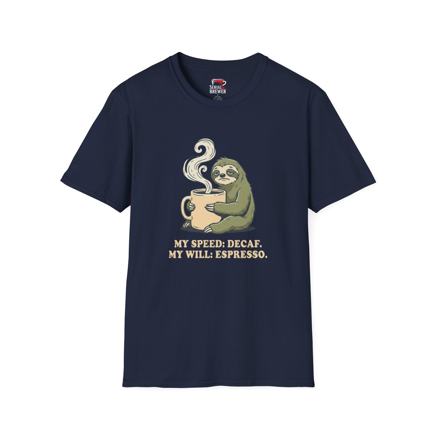 Coffee Sloth T-Shirt — “My Speed: Decaf, My Will: Espresso” Cute Relaxed Tee
