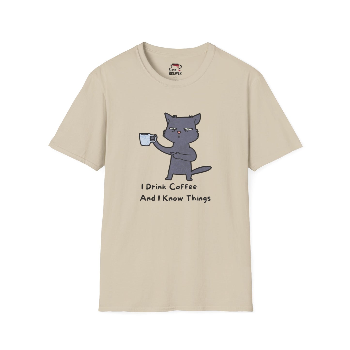 Cat Coffee T-Shirt — "I Drink Coffee And I Know Things" Cute Cat Graphic Tee