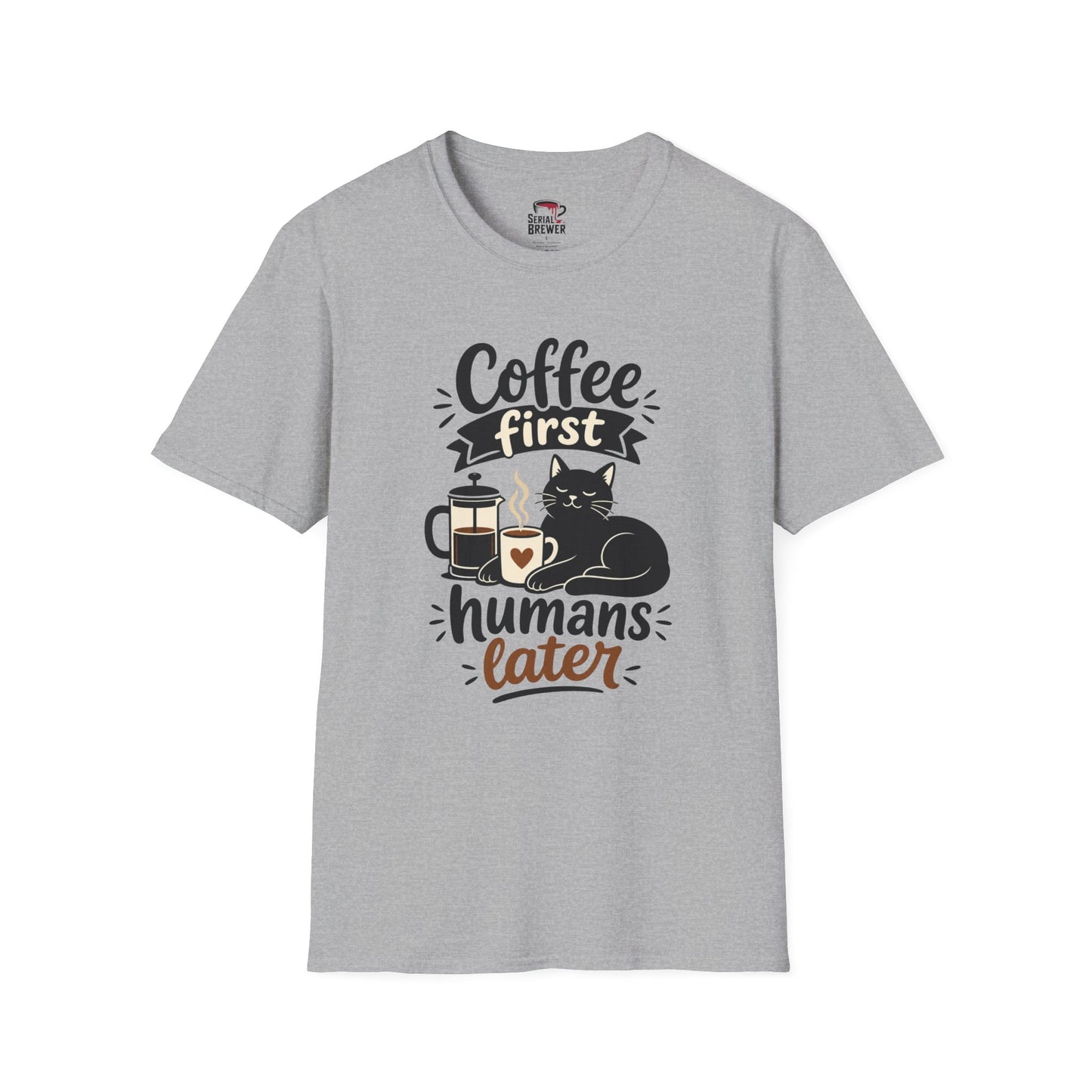 Coffee First T-Shirt — “Coffee First, Humans Later” Cute Cat Coffee Tee