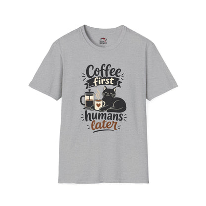 Coffee First T-Shirt — “Coffee First, Humans Later” Cute Cat Coffee Tee