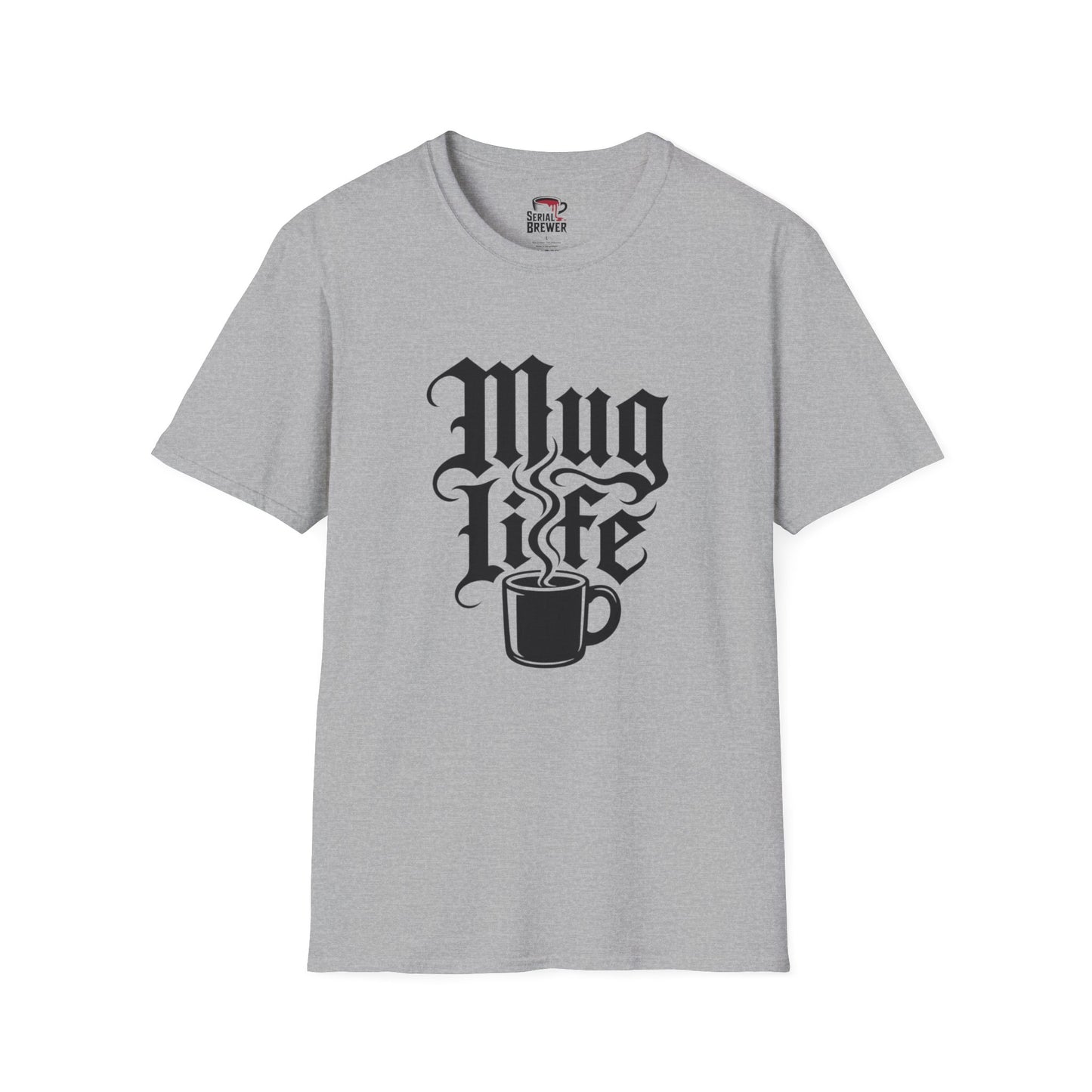 Mug Life T-Shirt