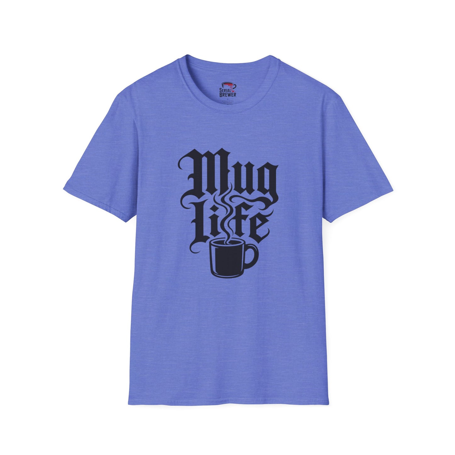 Mug Life T-Shirt