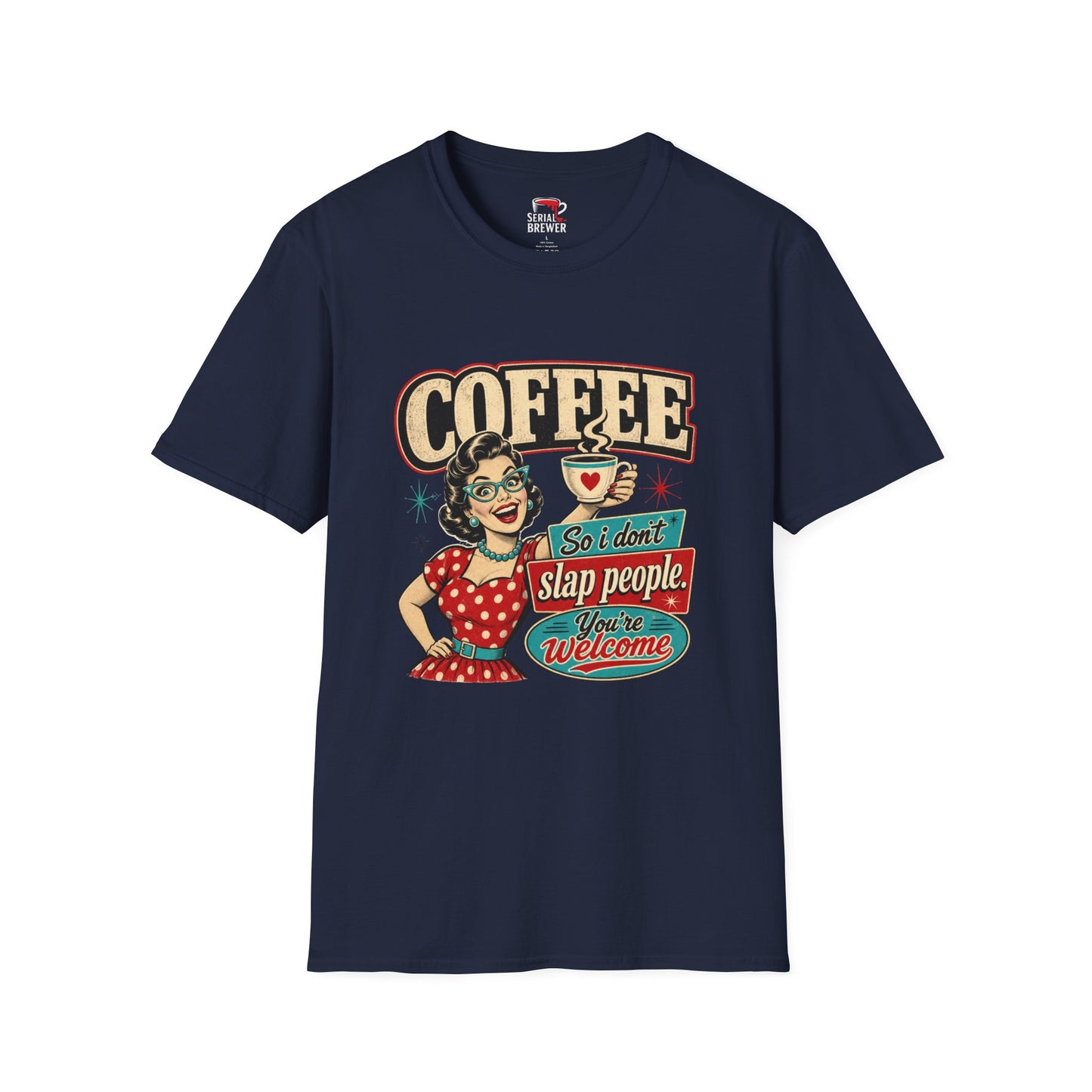 Coffee T-Shirt — Retro 'Coffee So I Don't Slap People' Vintage Pin-Up Tee
