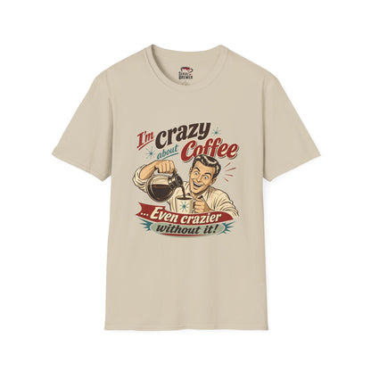 Coffee T-Shirt — "I'm Crazy About Coffee" Retro Vintage Graphic Tee