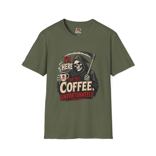 Grim Reaper "I'm Here for the Coffee, Unfortunately" T‑Shirt