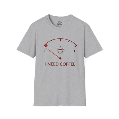 Coffee Gauge T-Shirt — "I Need Coffee" Funny Caffeine Fuel Tee