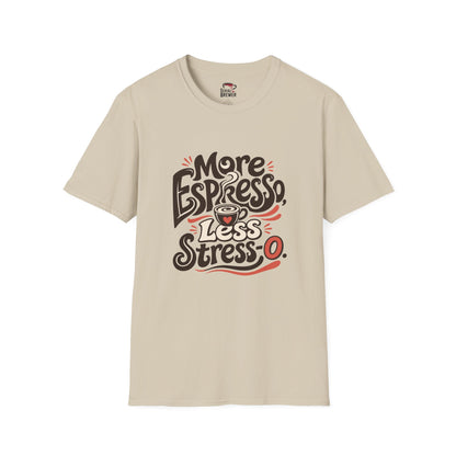 Coffee T-Shirt — “More Espresso, Less Stress” Graphic Tee