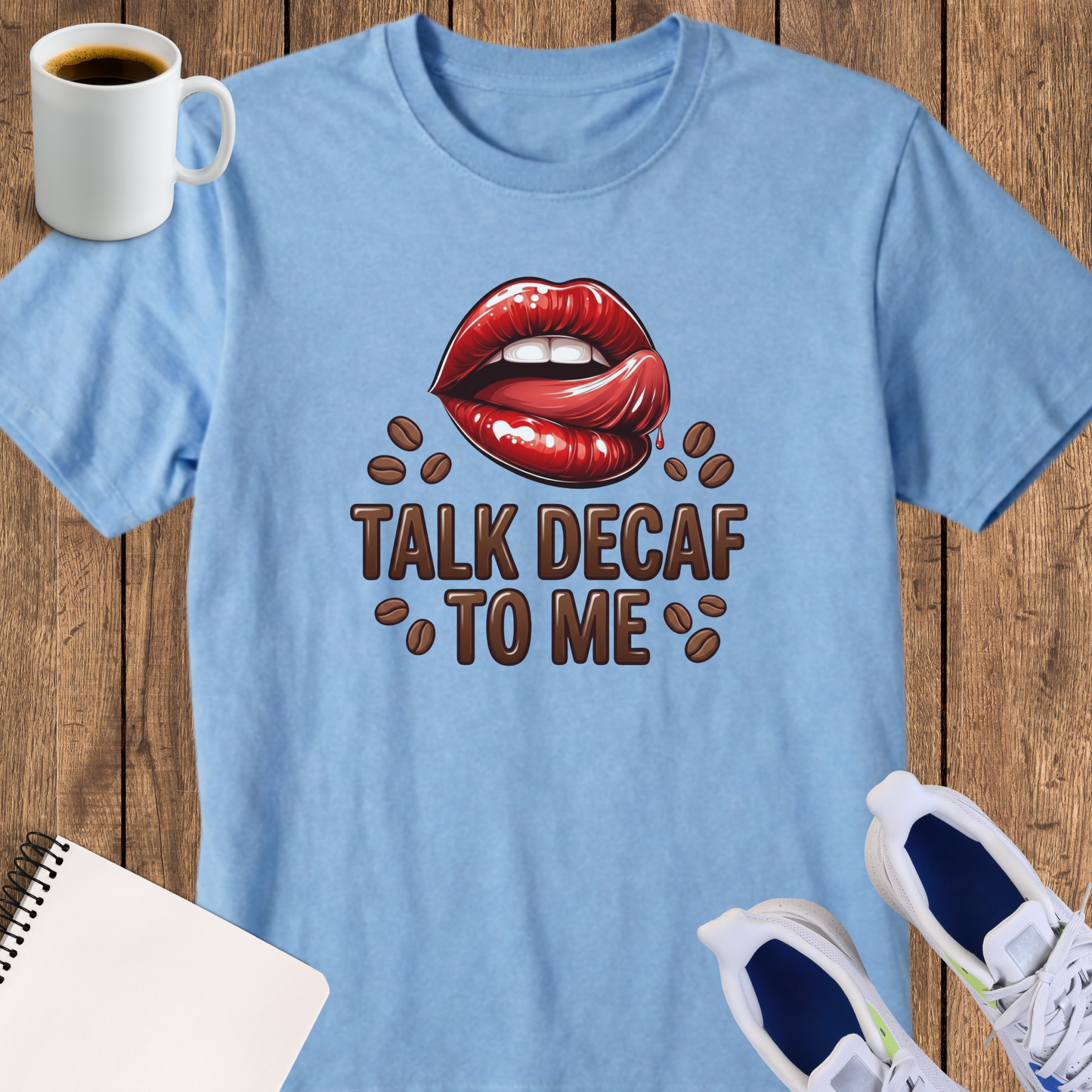 Coffee T-Shirt — "Talk Decaf to Me" Graphic Tee