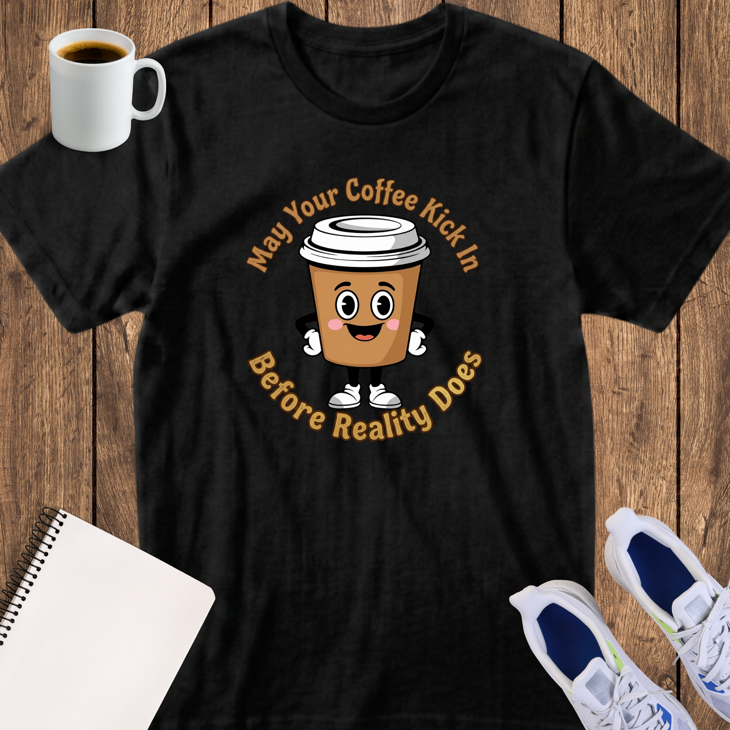 Before Reality Kicks In T-Shirt