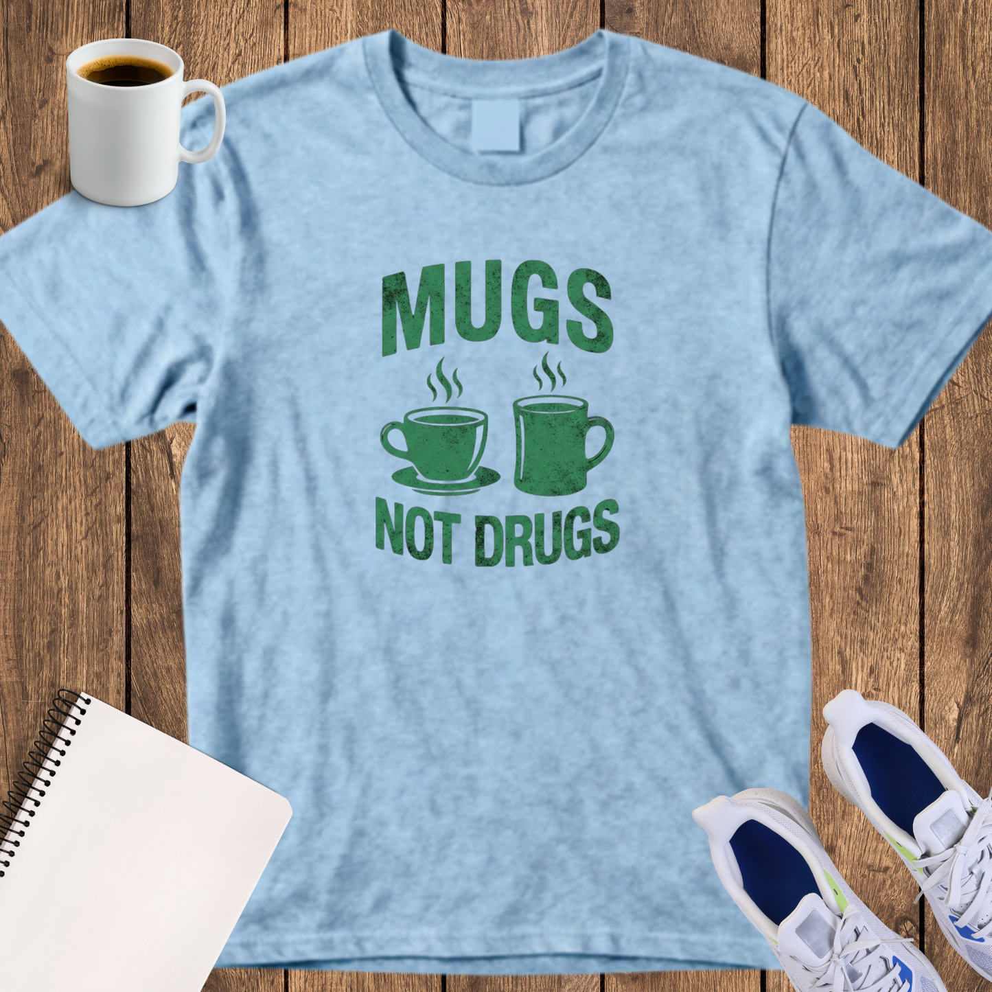 Mugs Not Drugs T-Shirt — Funny Coffee Lover Tee